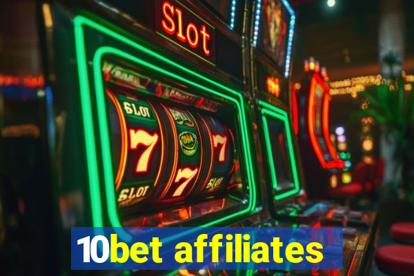 10bet affiliates